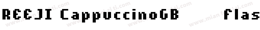 REEJI CappuccinoGB10 Flash Bold字体转换